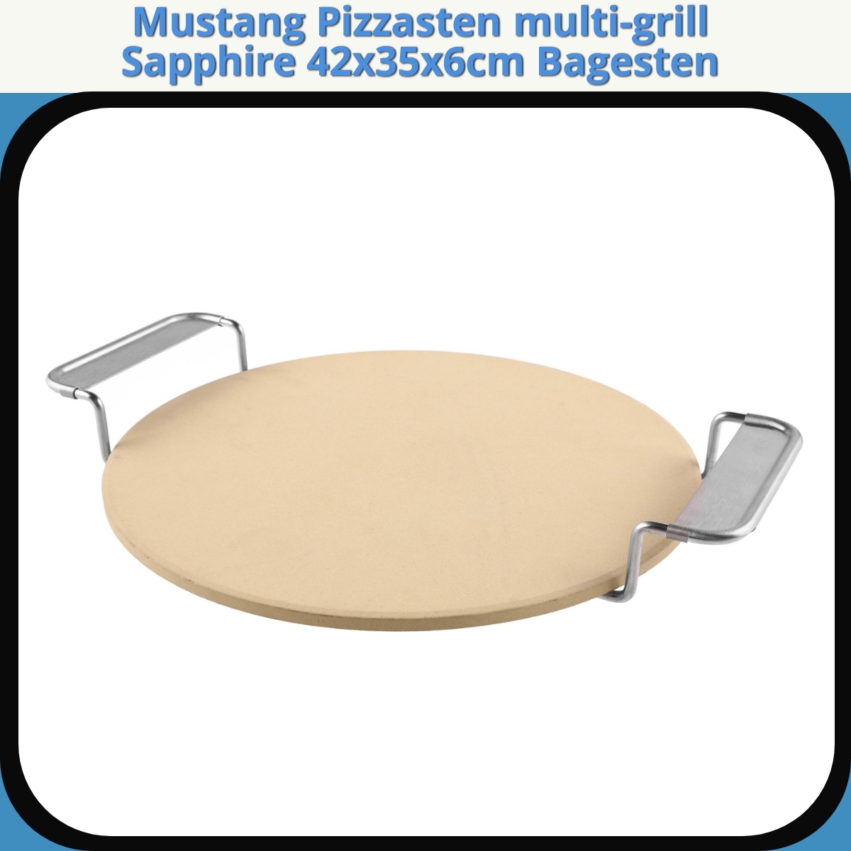 Anmeldelse af Mustang Pizzasten multi-grill Sapphire 42x35x6cm Bagesten