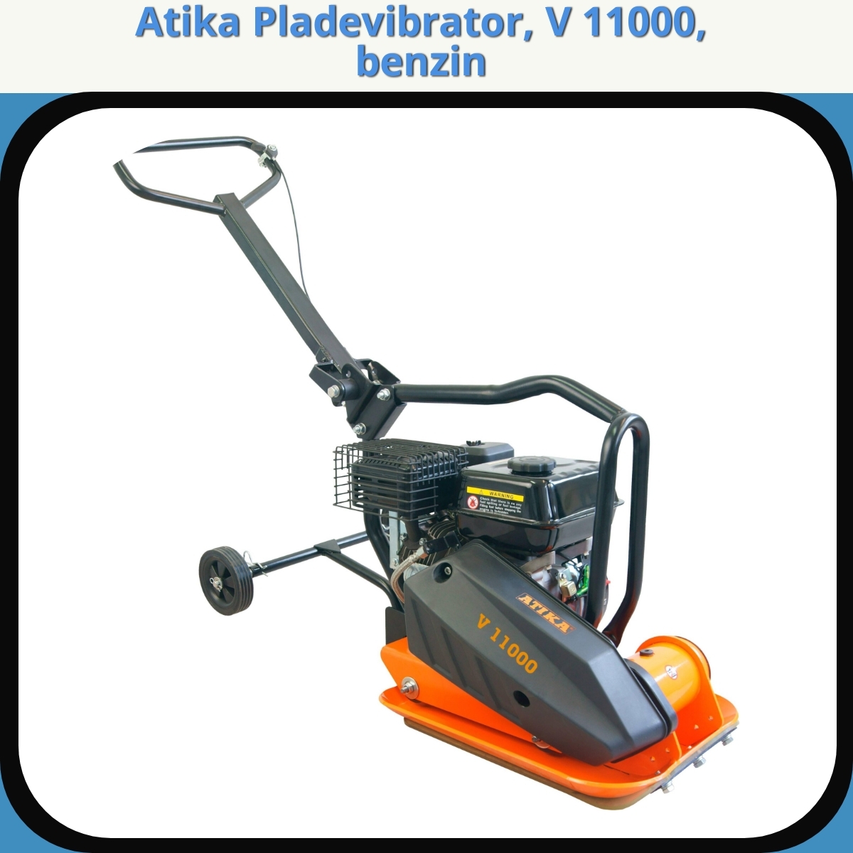 Anmeldelse af Atika Pladevibrator, V 11000, benzin