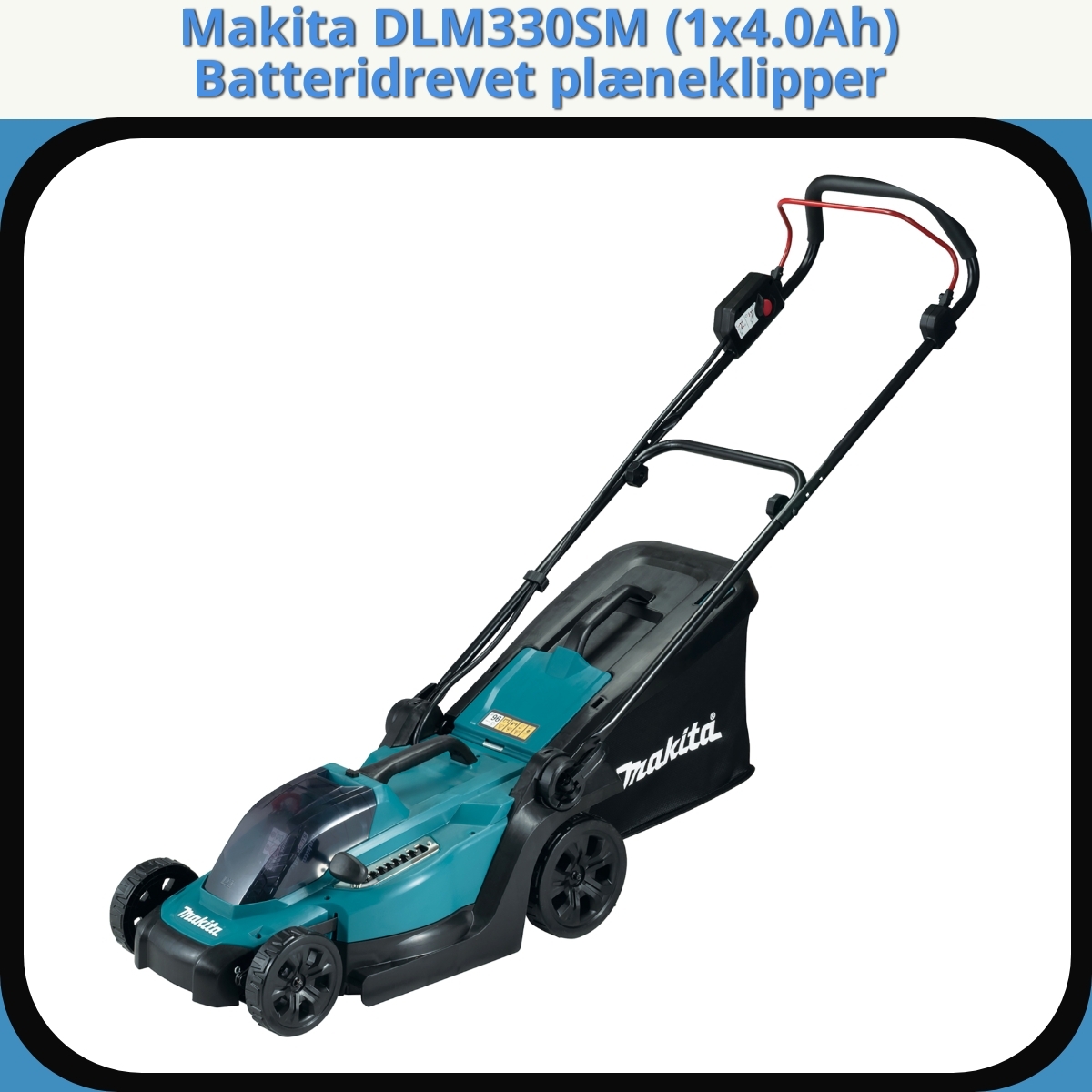 Anmeldelse af Makita DLM330SM (1x4.0Ah) Batteridrevet plæneklipper
