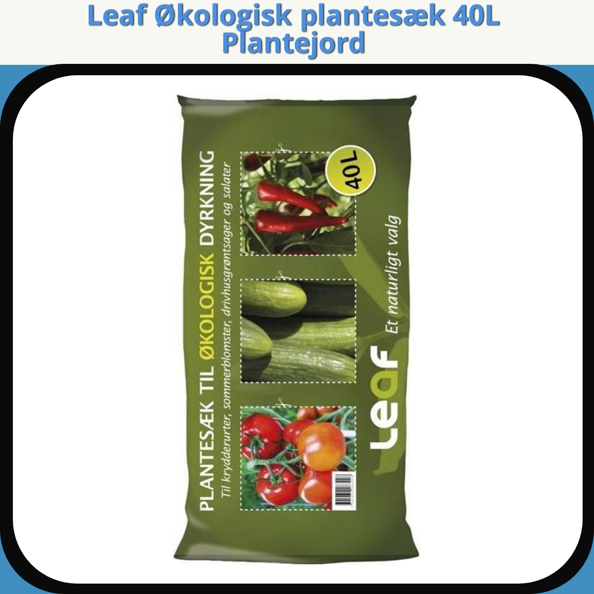 Anmeldelse af Leaf Økologisk plantesæk 40L Plantejord