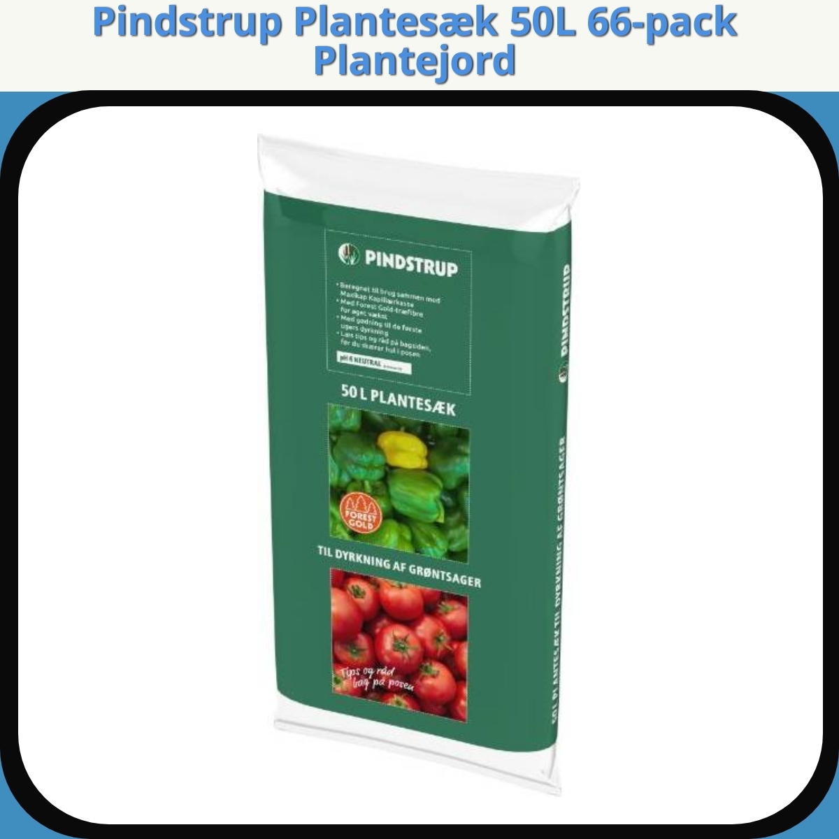 Anmeldelse af Pindstrup Plantesæk 50L 66-pack Plantejord