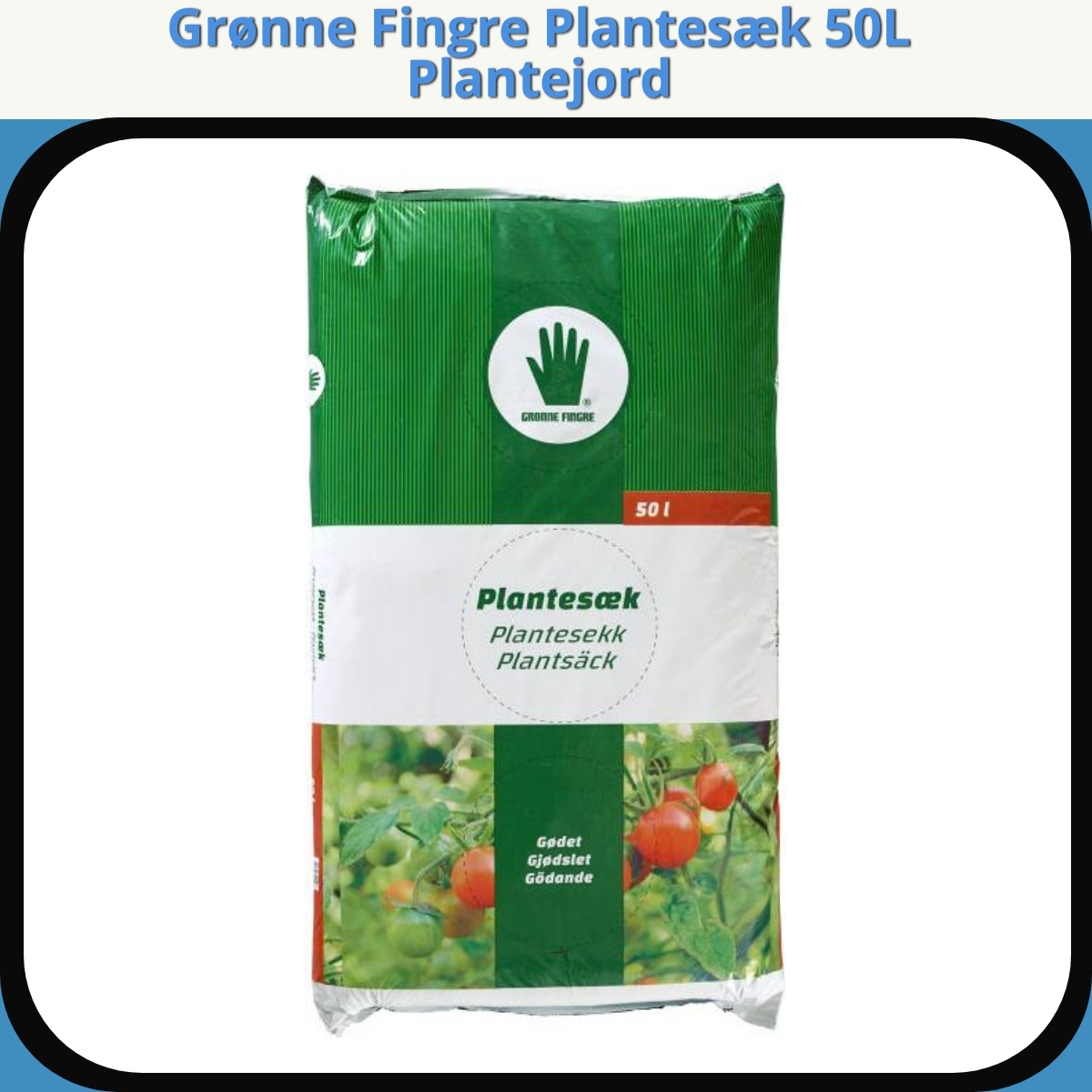 Anmeldelse af Grønne Fingre Plantesæk 50L Plantejord