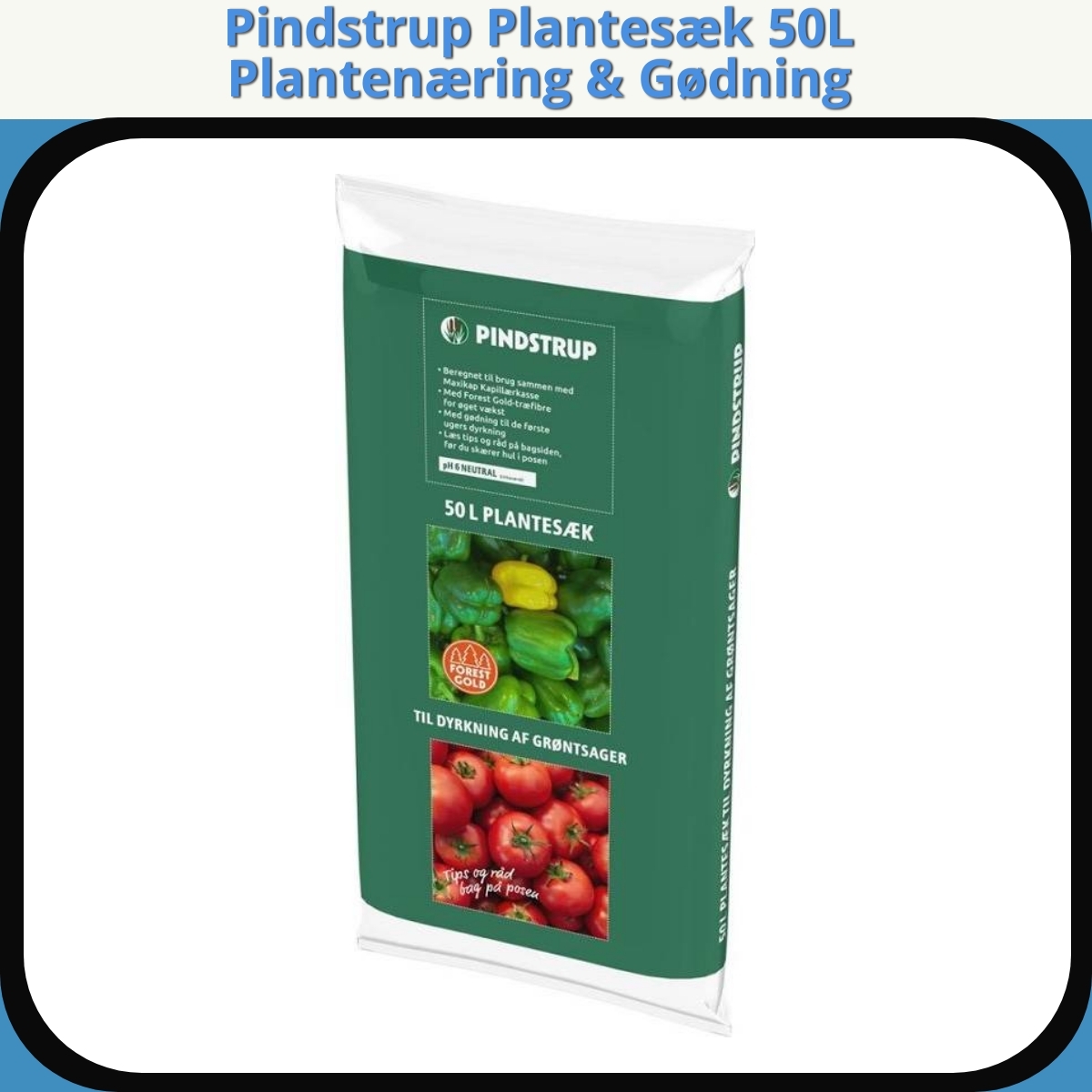 Anmeldelse af Pindstrup Plantesæk 50L Plantenæring & Gødning