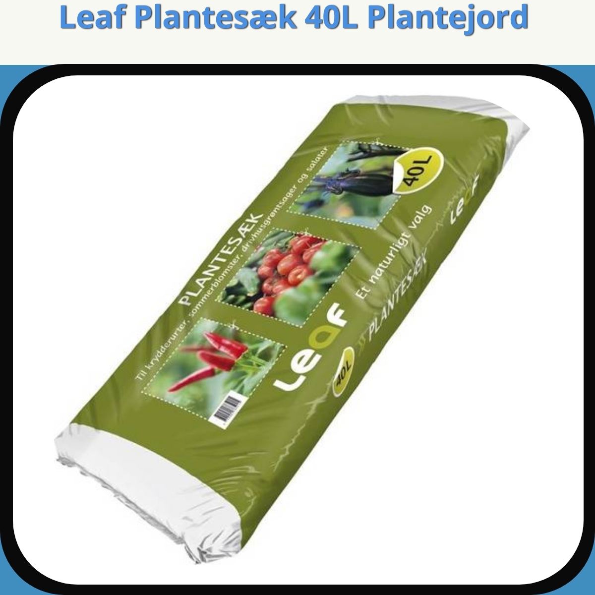 Anmeldelse af Leaf Plantesæk 40L Plantejord