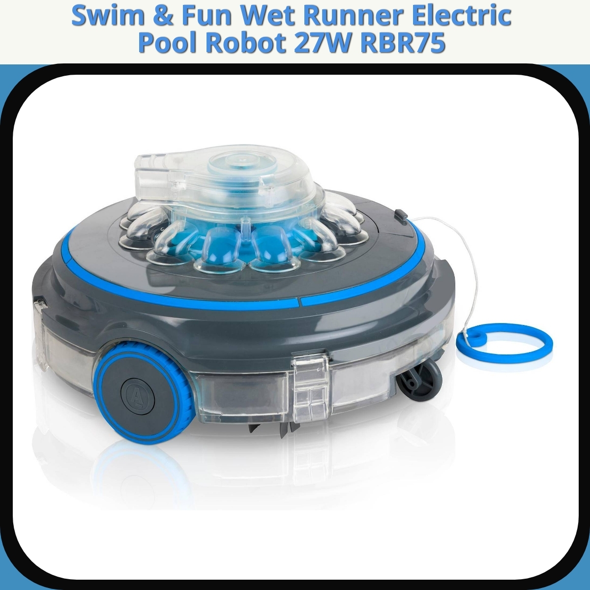 Anmeldelse af Swim & Fun Wet Runner Electric Pool Robot 27W RBR75