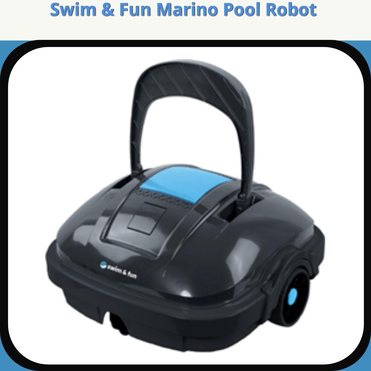 Anmeldelse af Swim & Fun Marino Pool Robot
