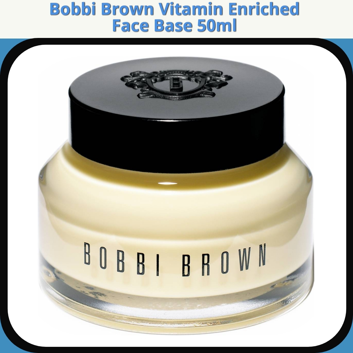 Anmeldelse af Bobbi Brown Vitamin Enriched Face Base 50ml