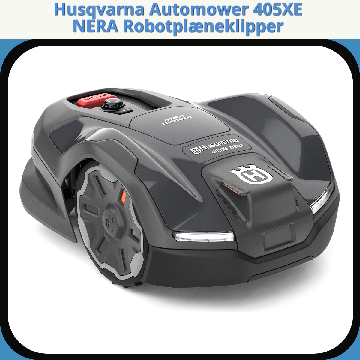 Anmeldelse af Husqvarna Automower 405XE NERA Robotplæneklipper