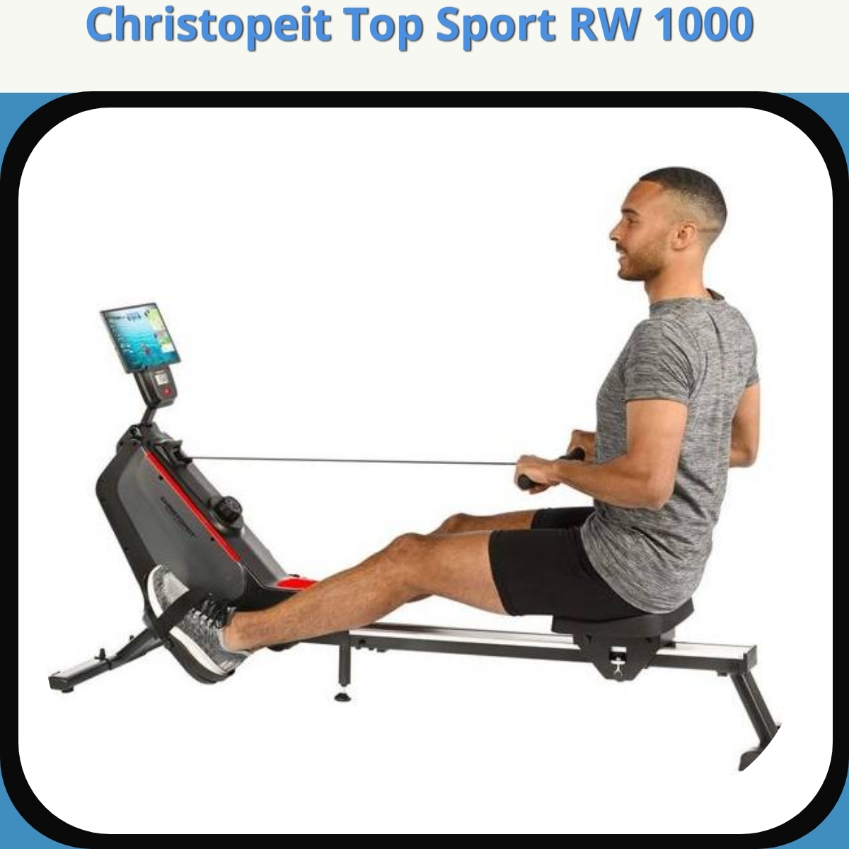 Anmeldelse af Christopeit Top Sport RW 1000