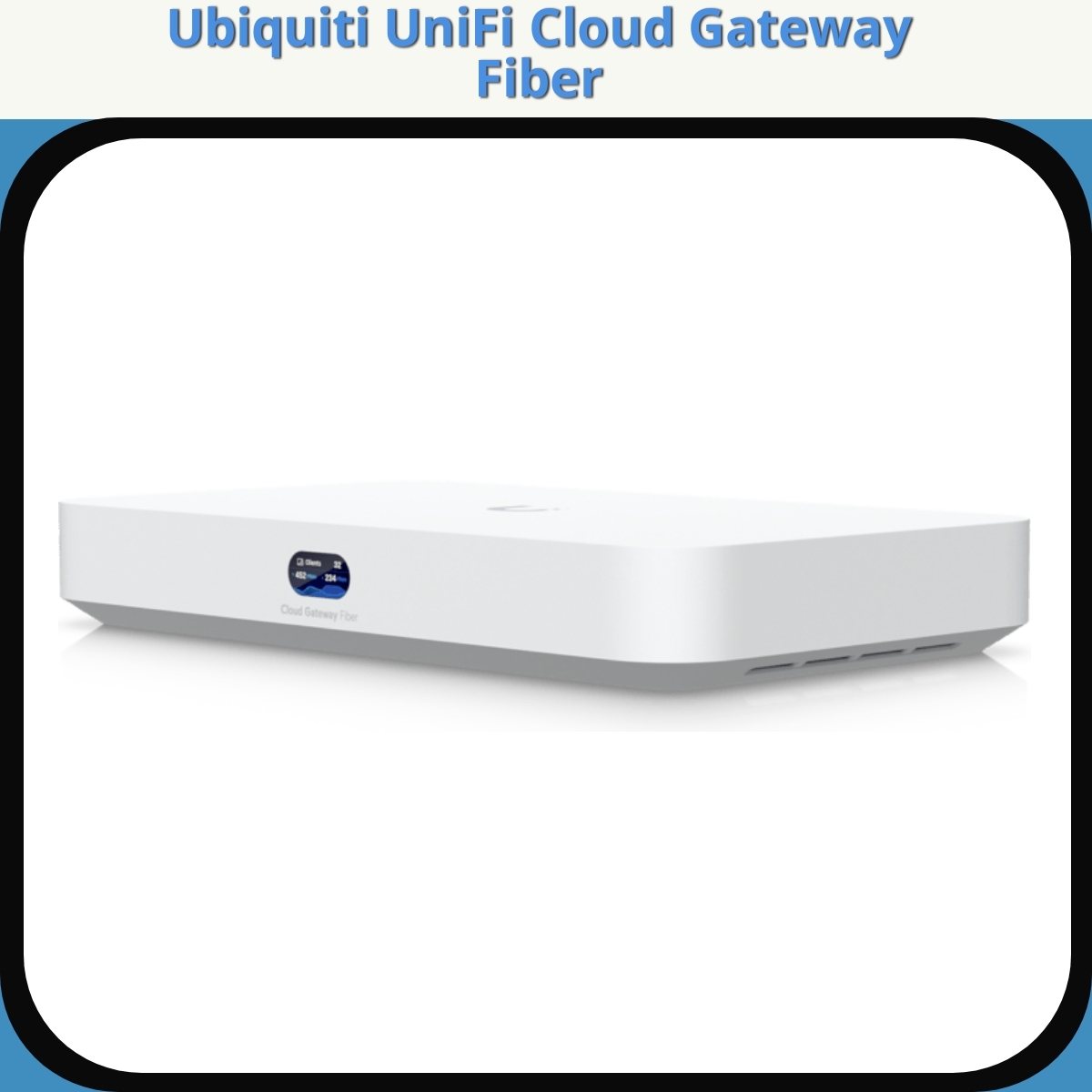 Anmeldelse af Ubiquiti UniFi Cloud Gateway Fiber