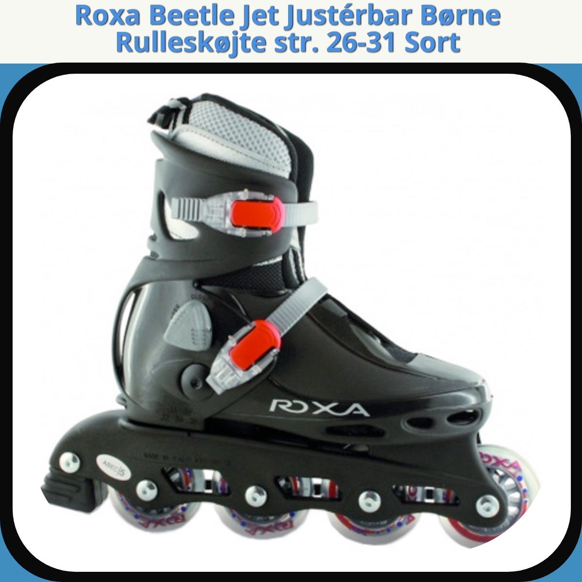 Anmeldelse af Roxa Beetle Jet Justérbar Børne Rulleskøjte str. 26-31 Sort