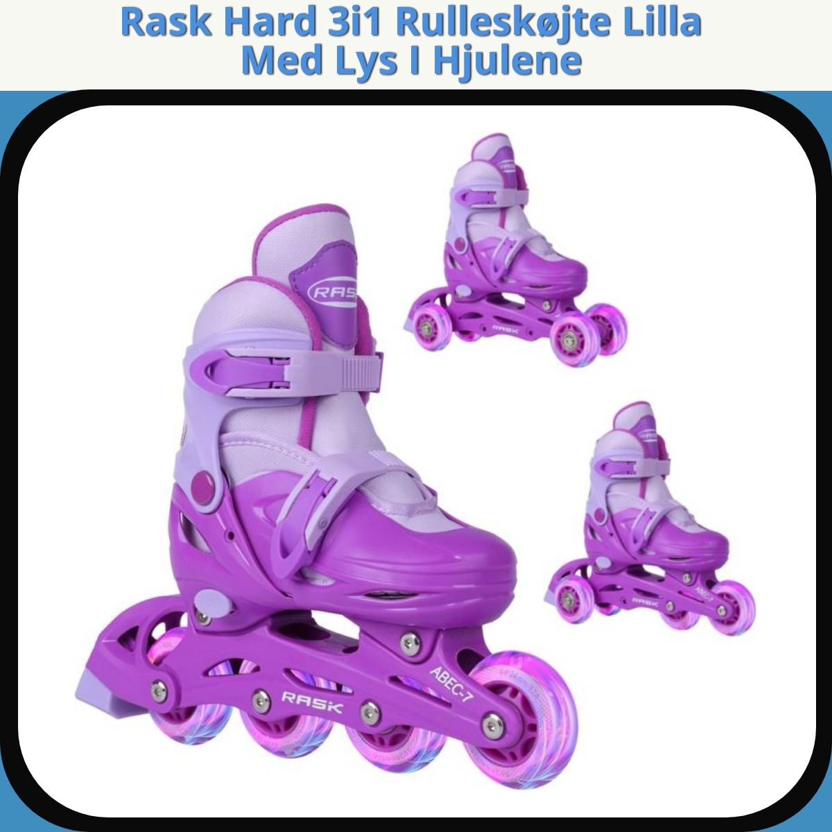 Anmeldelse af Rask Hard 3i1 Rulleskøjte Lilla Med Lys I Hjulene