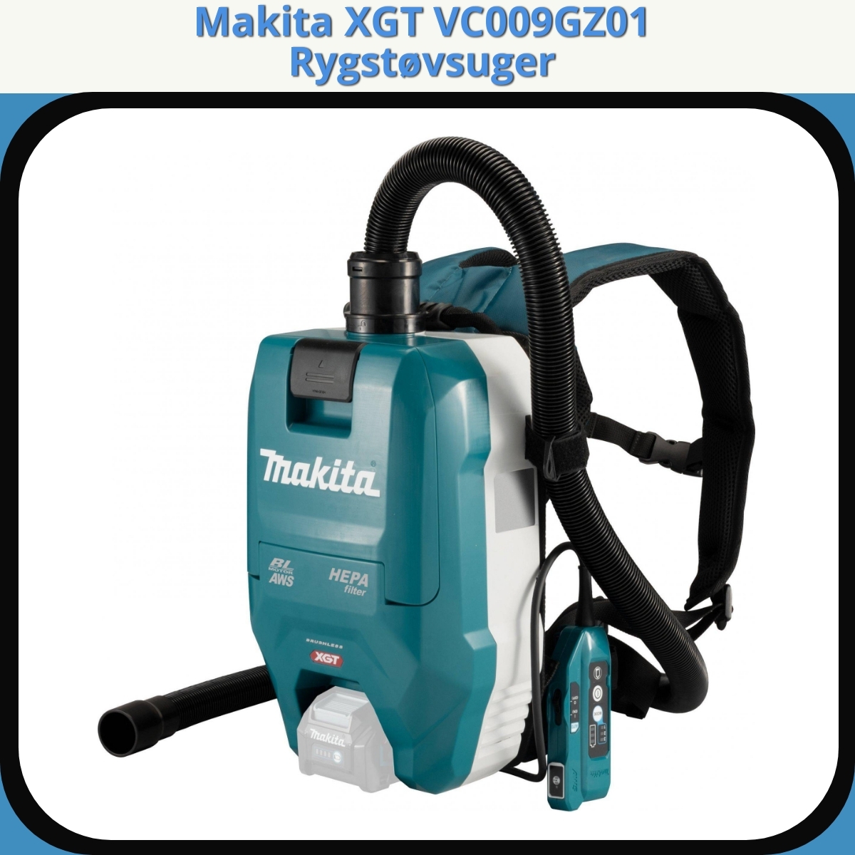 Anmeldelse af Makita XGT VC009GZ01 Rygstøvsuger