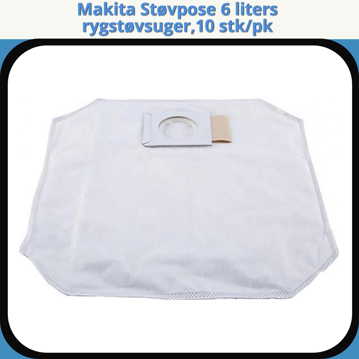 Anmeldelse af Makita Støvpose 6 liters rygstøvsuger,10 stk/pk