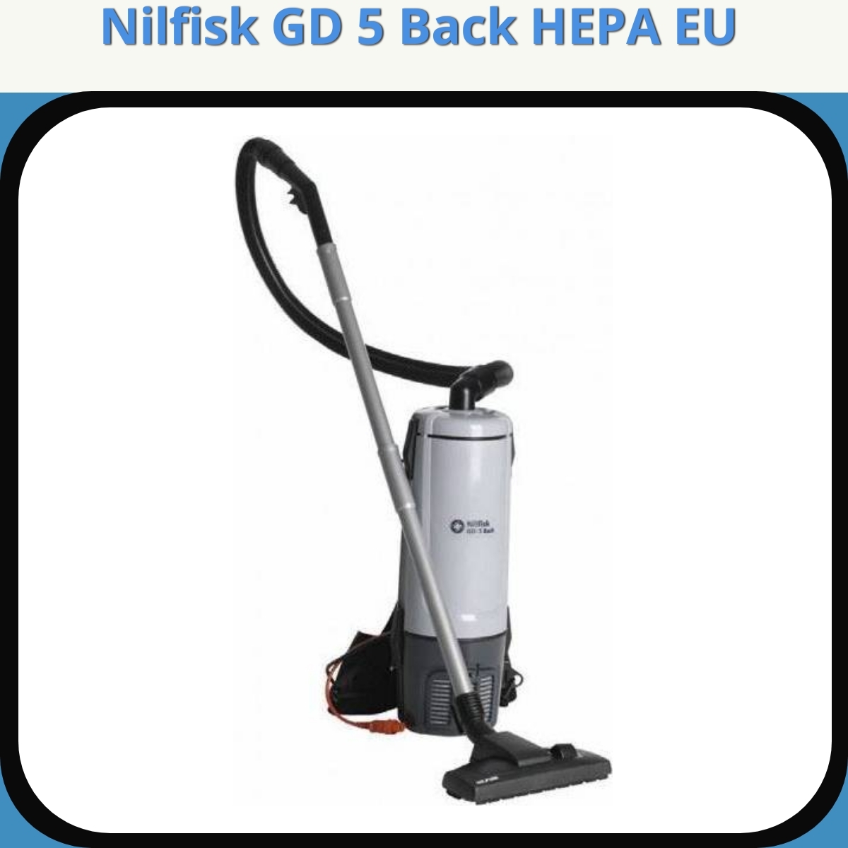 Anmeldelse af Nilfisk GD 5 Back HEPA EU