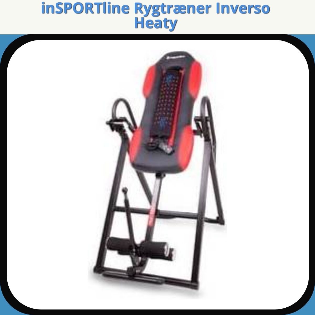 Anmeldelse af inSPORTline Rygtræner Inverso Heaty