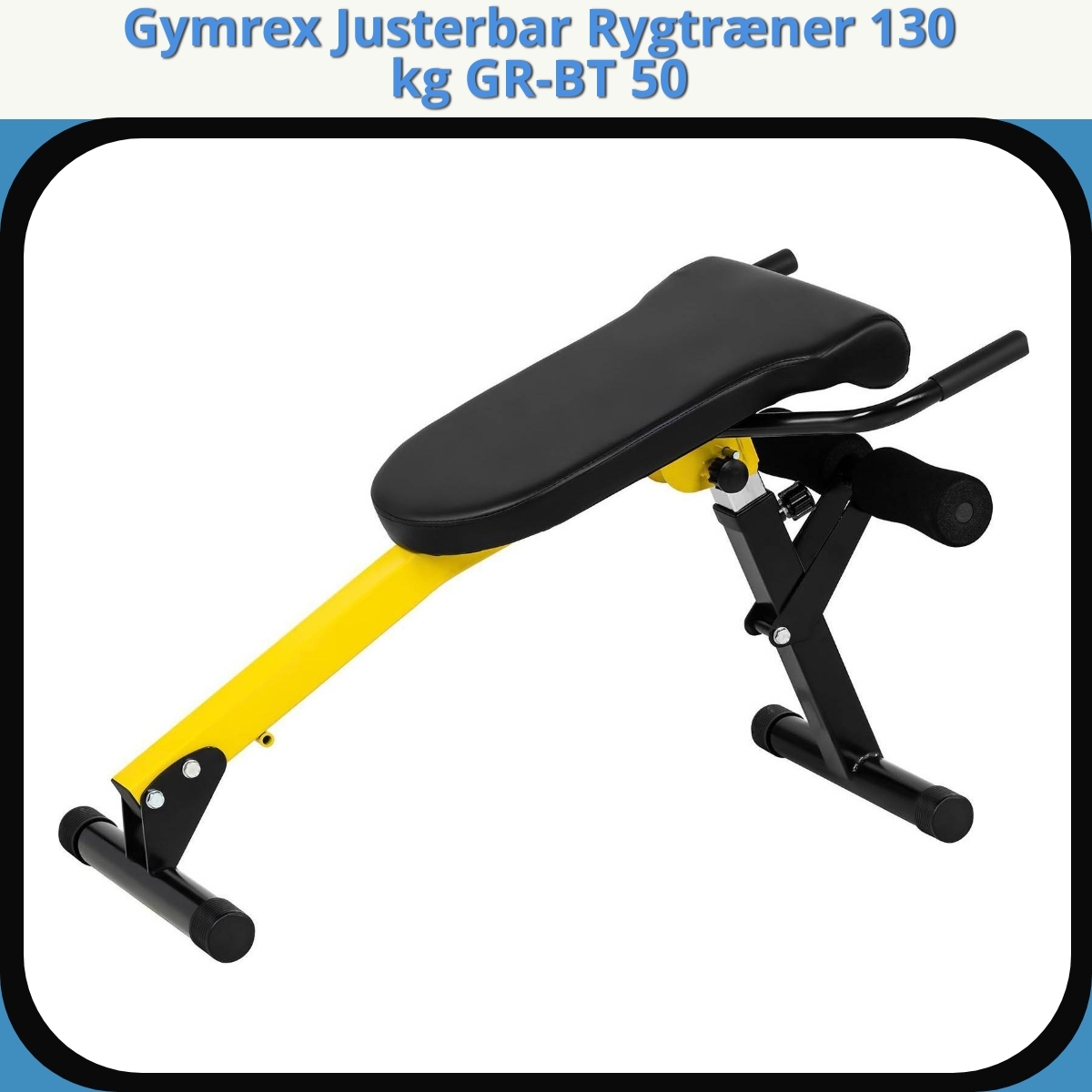 Anmeldelse af Gymrex Justerbar Rygtræner 130 kg GR-BT 50