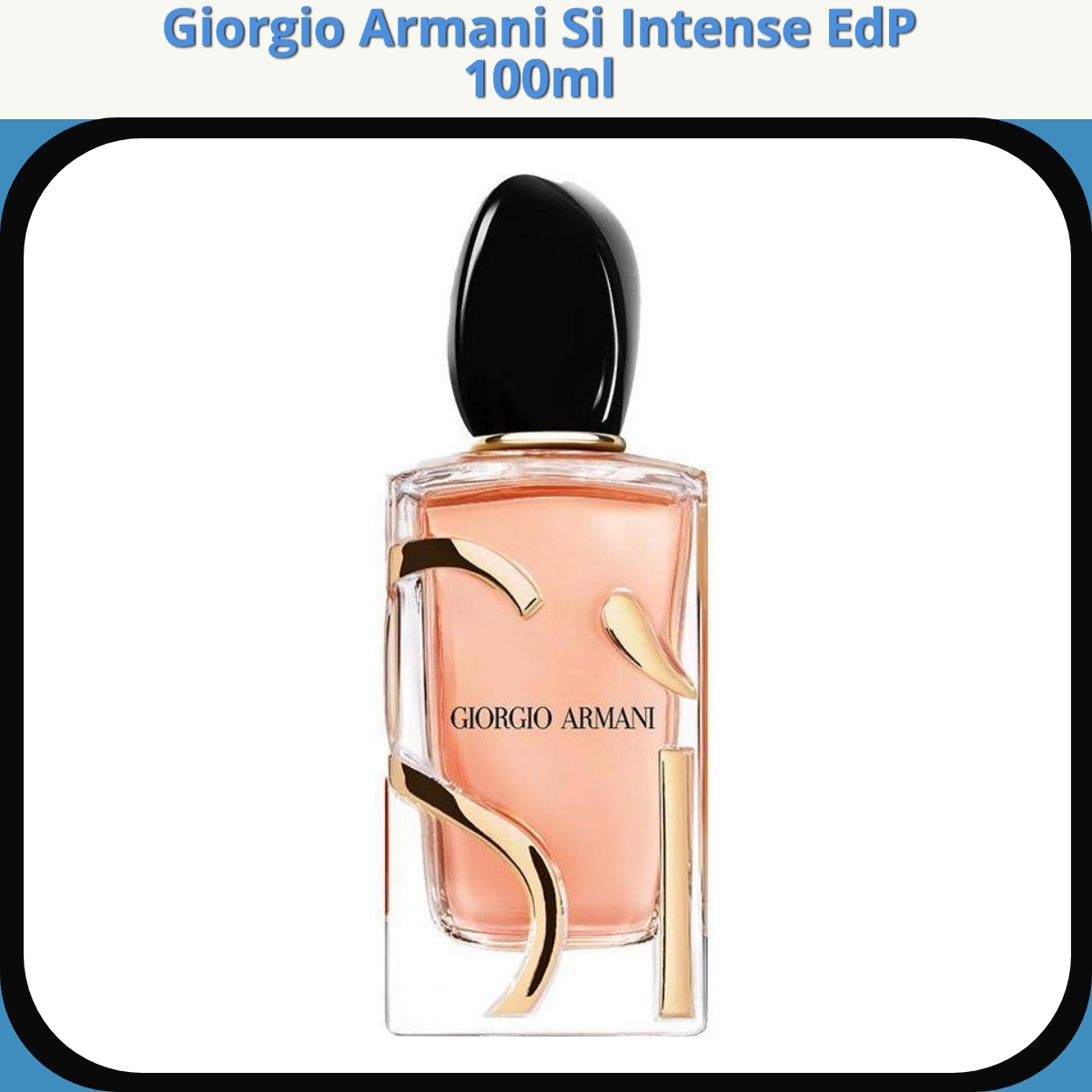 Anmeldelse af Giorgio Armani Si Intense EdP 100ml
