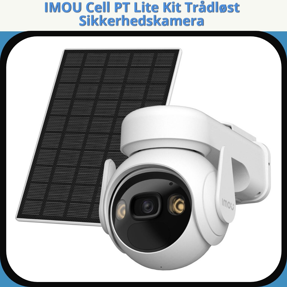 Anmeldelse af IMOU Cell PT Lite Kit Trådløst Sikkerhedskamera