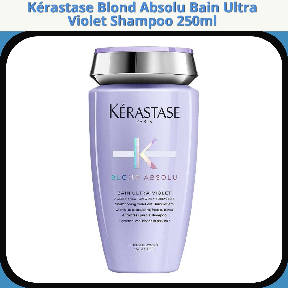Anmeldelse af Kérastase Blond Absolu Bain Ultra Violet Shampoo 250ml