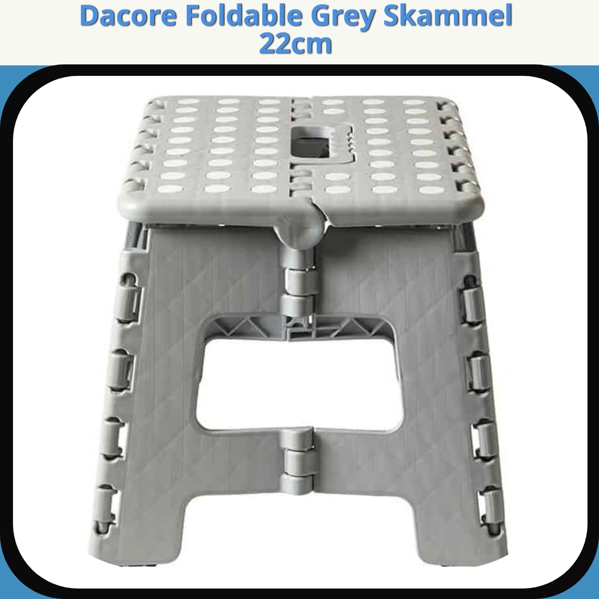 Anmeldelse af Dacore Foldable Grey Skammel 22cm