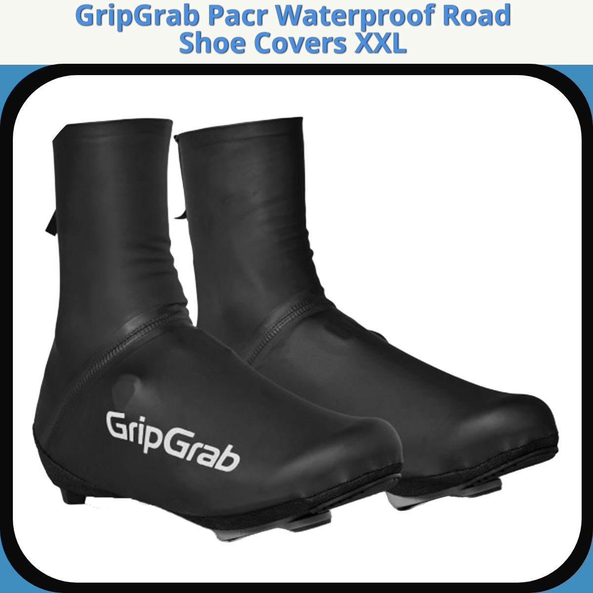 Anmeldelse af GripGrab Pacr Waterproof Road Shoe Covers XXL