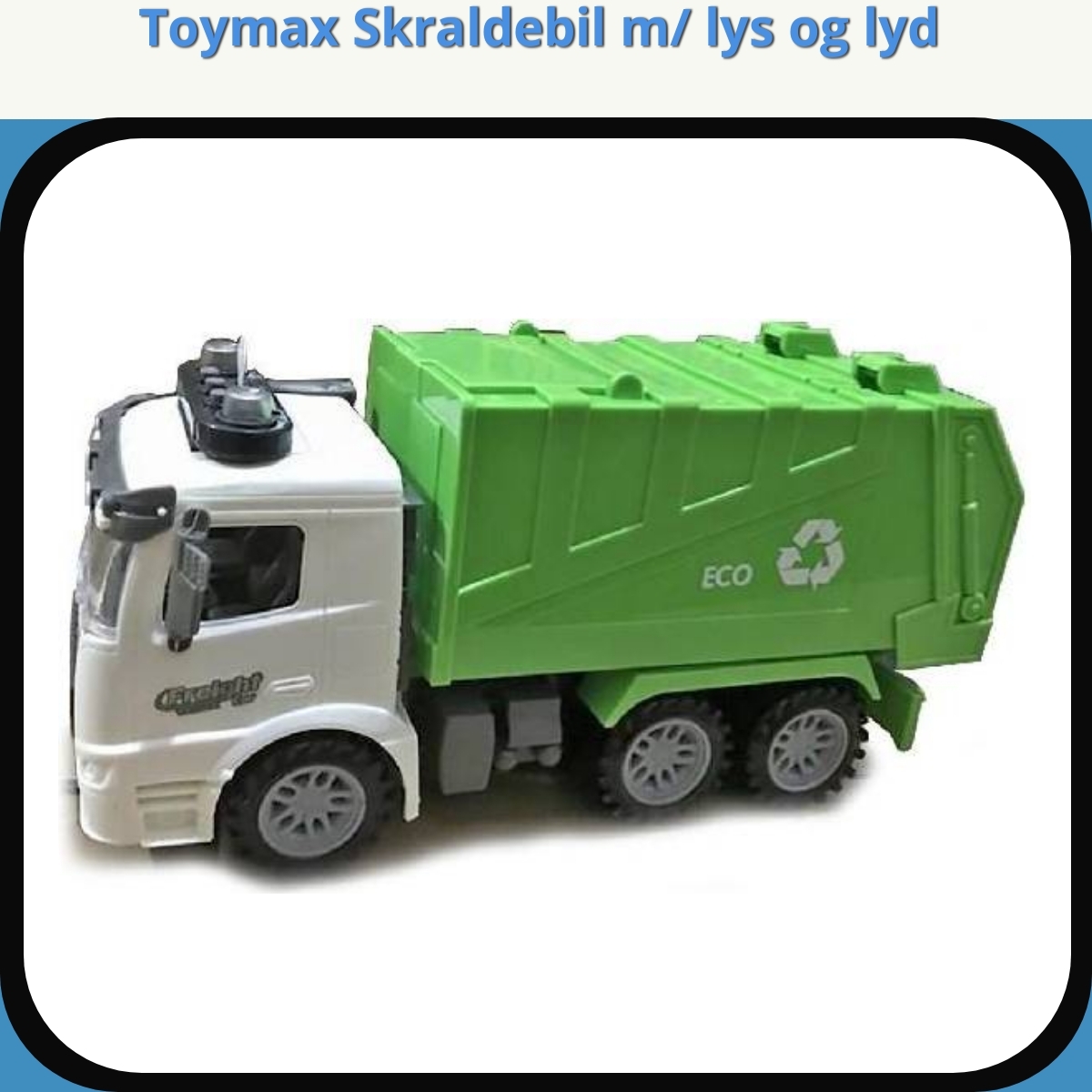 Anmeldelse af Toymax Skraldebil m/ lys og lyd