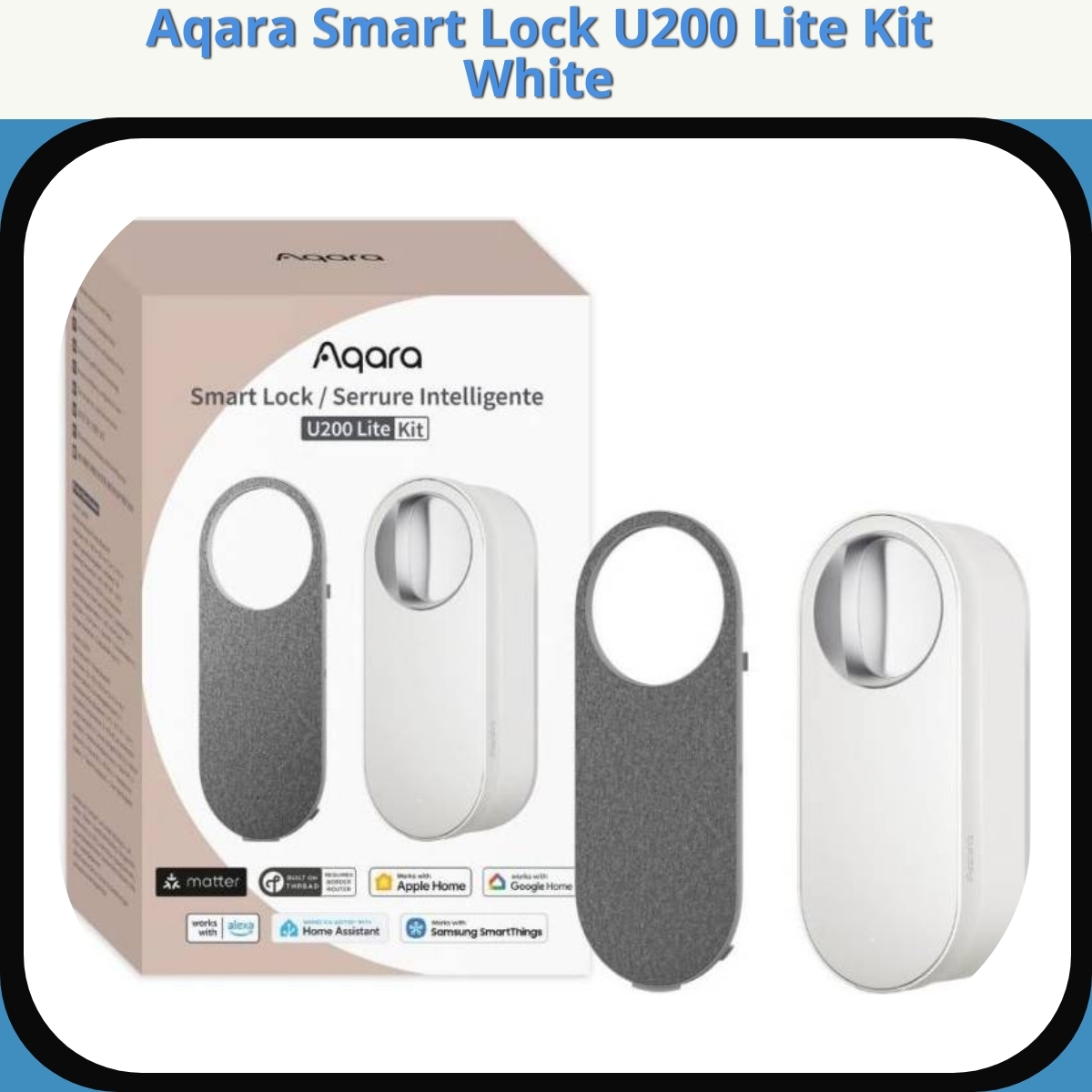 Anmeldelse af Aqara Smart Lock U200 Lite Kit White