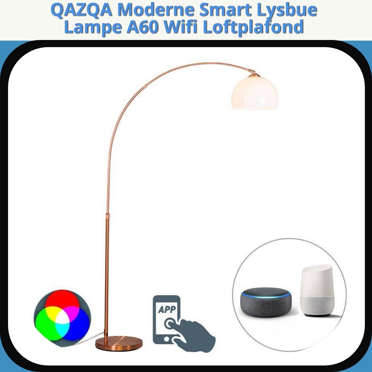 Anmeldelse af QAZQA Moderne Smart Lysbue Lampe A60 Wifi Loftplafond