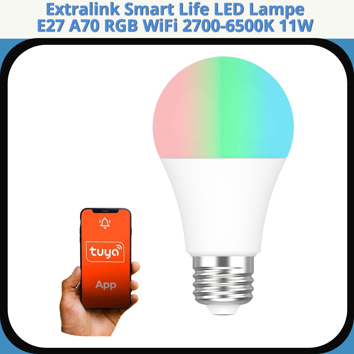 Anmeldelse af Extralink Smart Life LED Lampe E27 A70 RGB WiFi 2700-6500K 11W