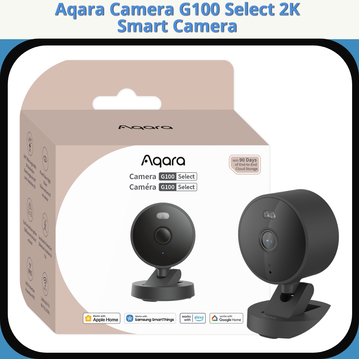 Anmeldelse af Aqara Camera G100 Select 2K Smart Camera