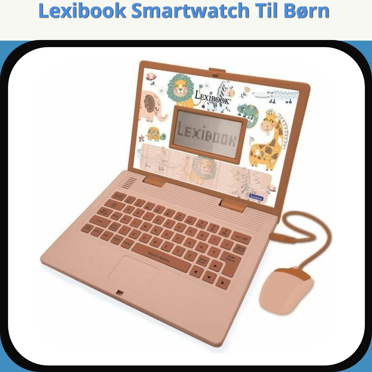 Anmeldelse af Lexibook Smartwatch Til Børn