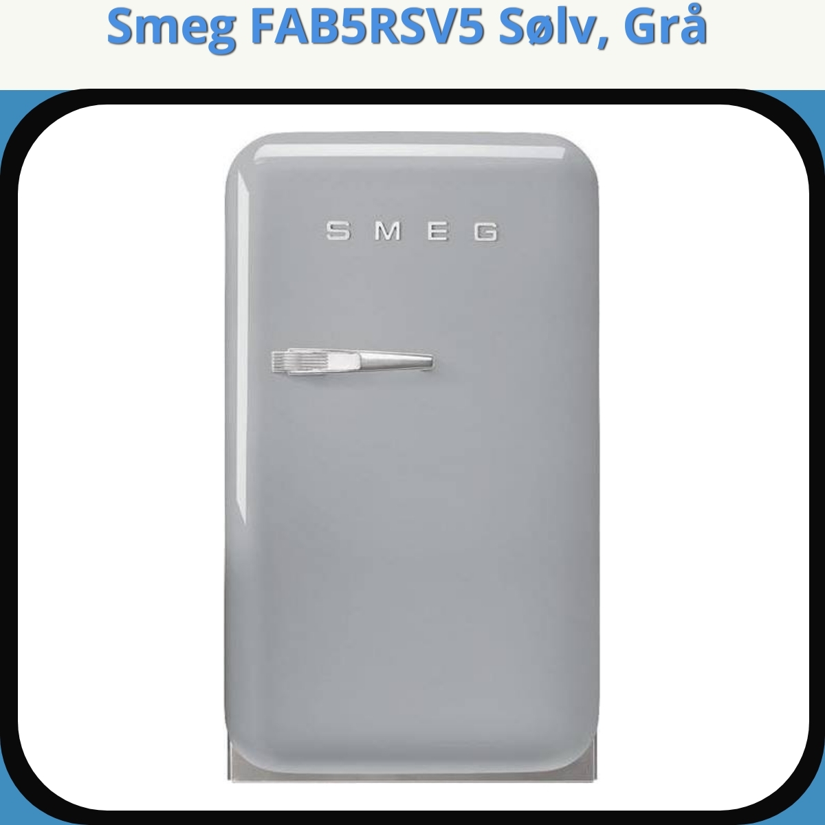 Anmeldelse af Smeg FAB5RSV5 Sølv, Grå