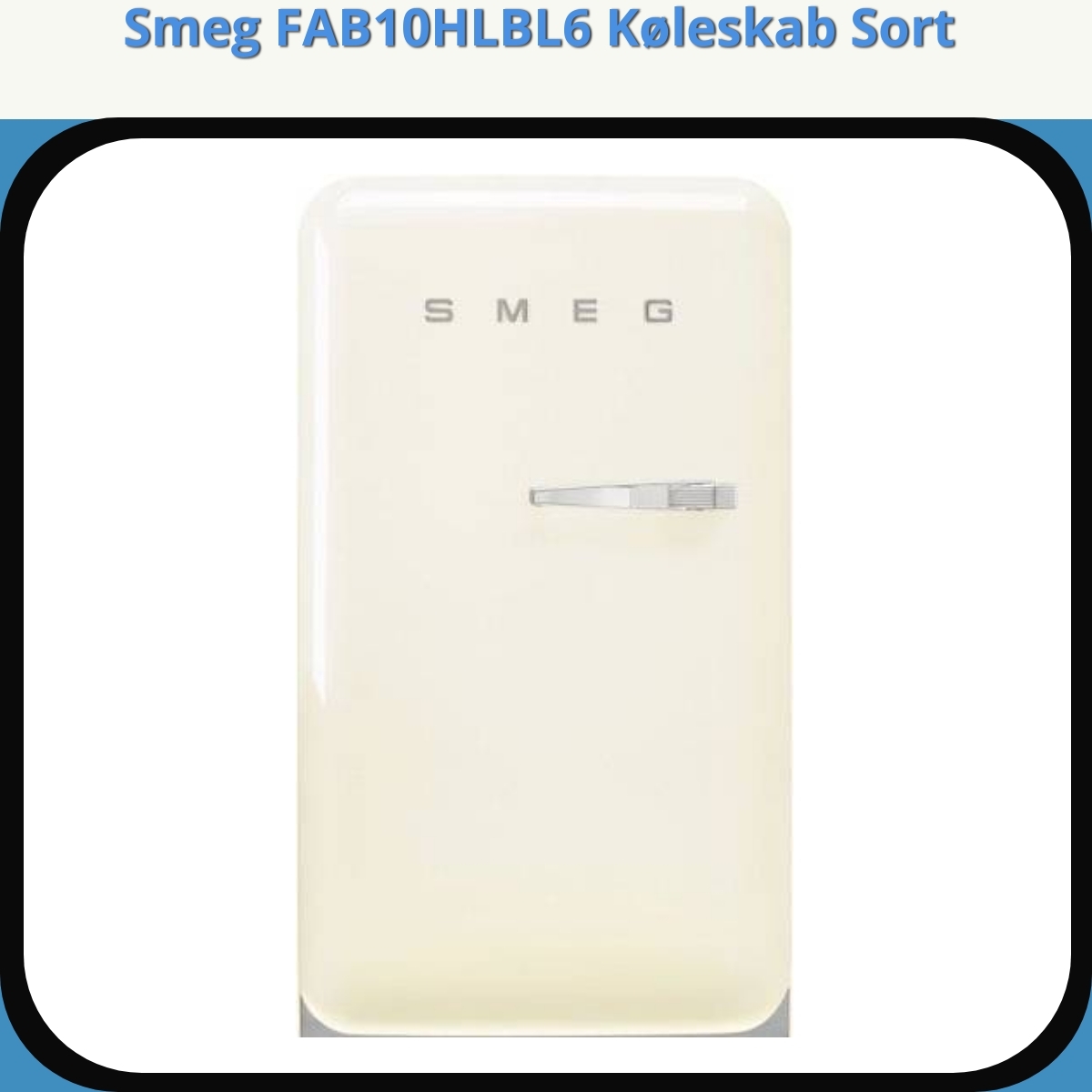 Anmeldelse af Smeg FAB10HLBL6 Køleskab Sort