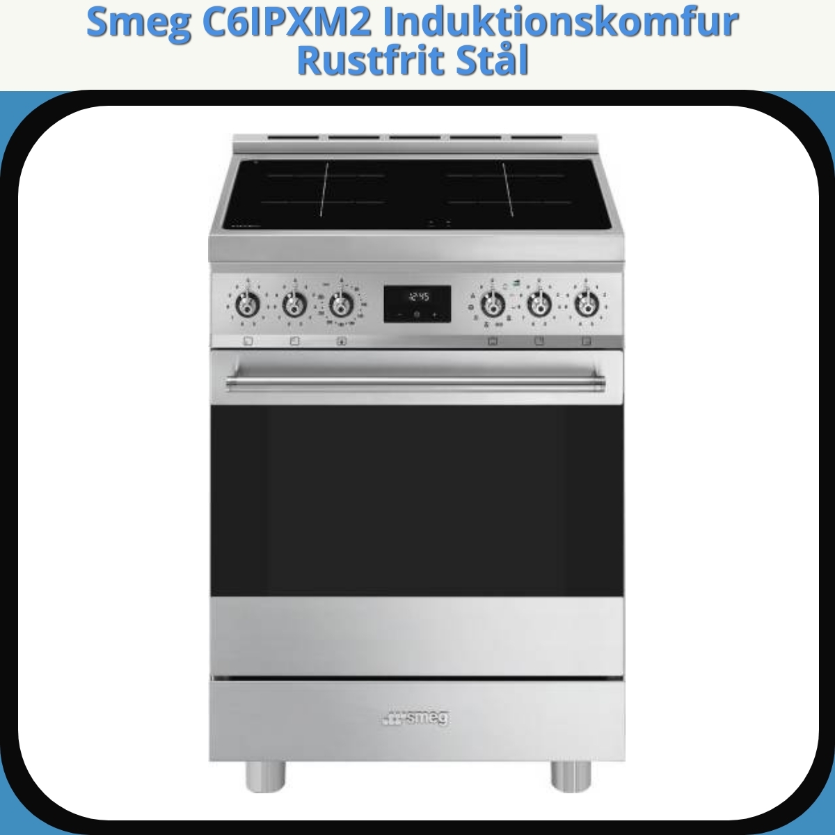 Anmeldelse af Smeg C6IPXM2 Induktionskomfur Rustfrit Stål