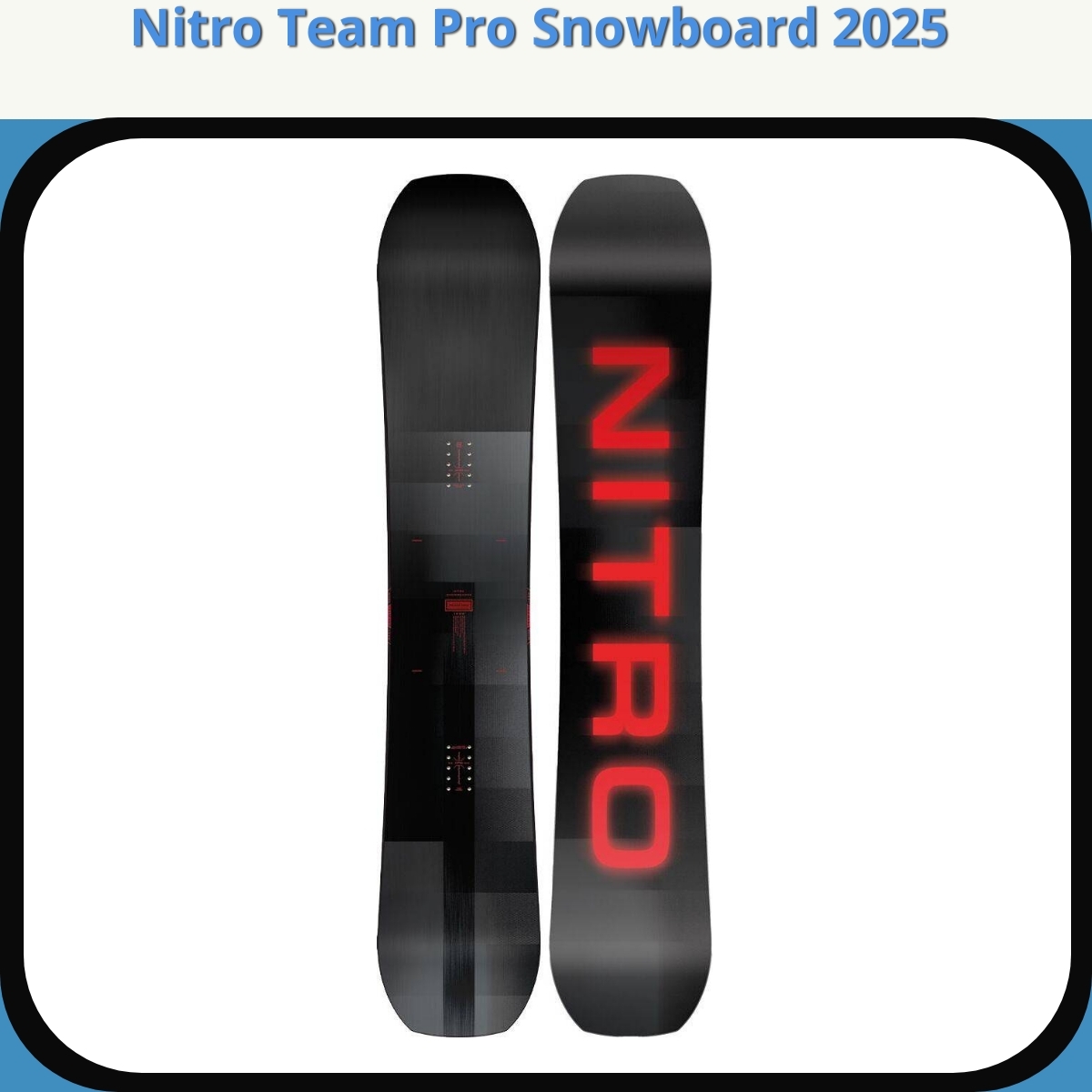 Anmeldelse af Nitro Team Pro Snowboard 2025