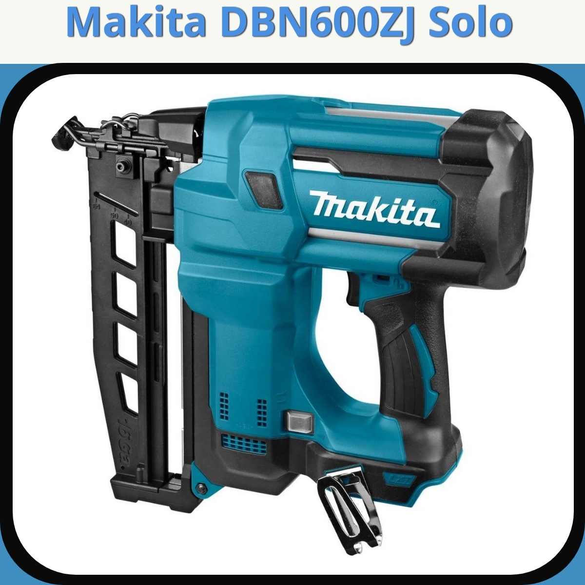 Anmeldelse af Makita DBN600ZJ Solo
