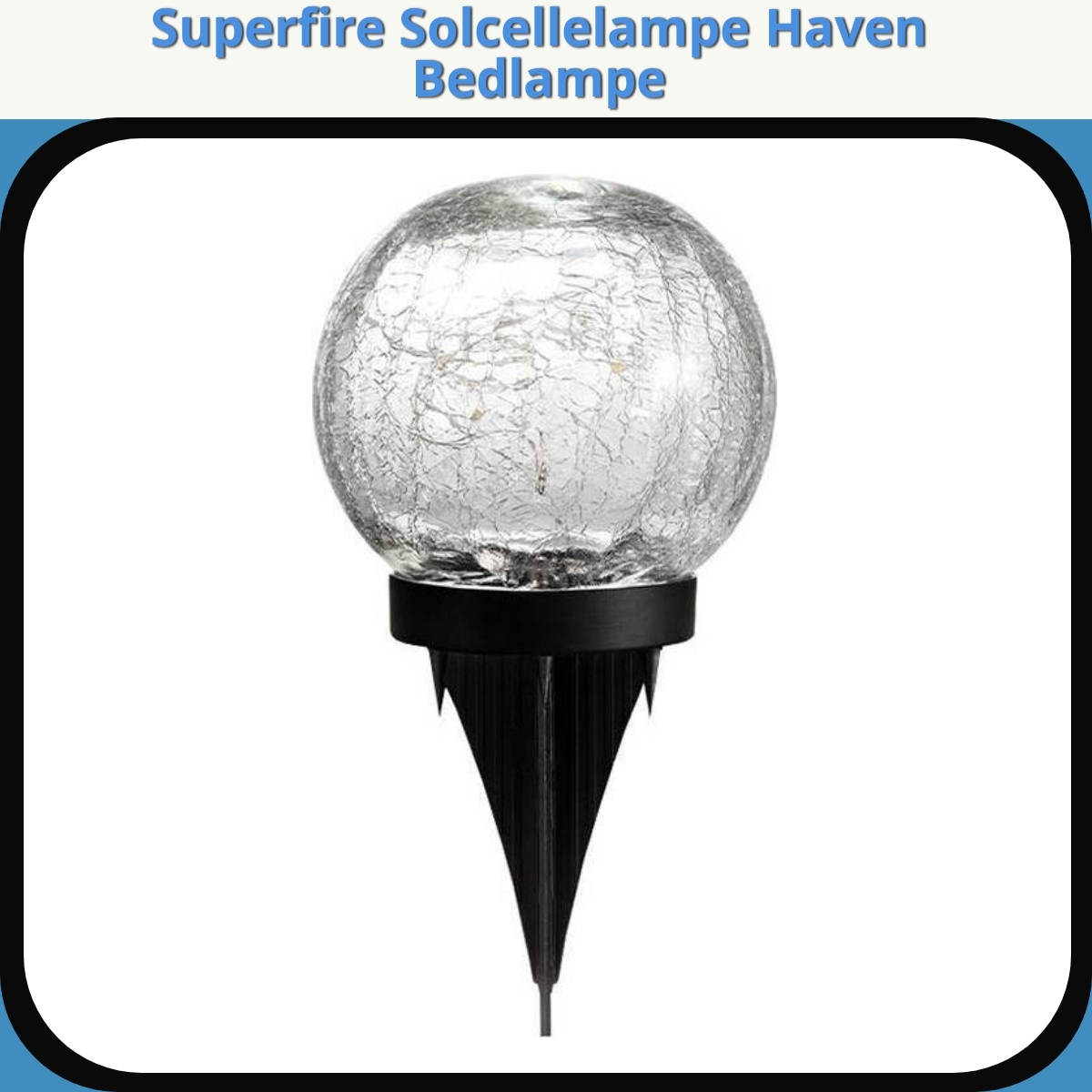 Anmeldelse af Superfire Solcellelampe Haven Bedlampe
