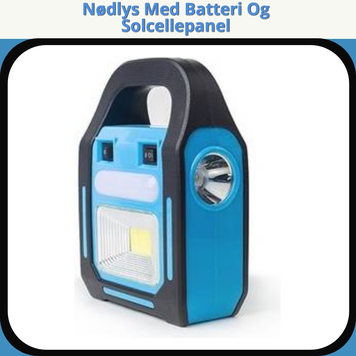 Anmeldelse af Nødlys Med Batteri Og Solcellepanel