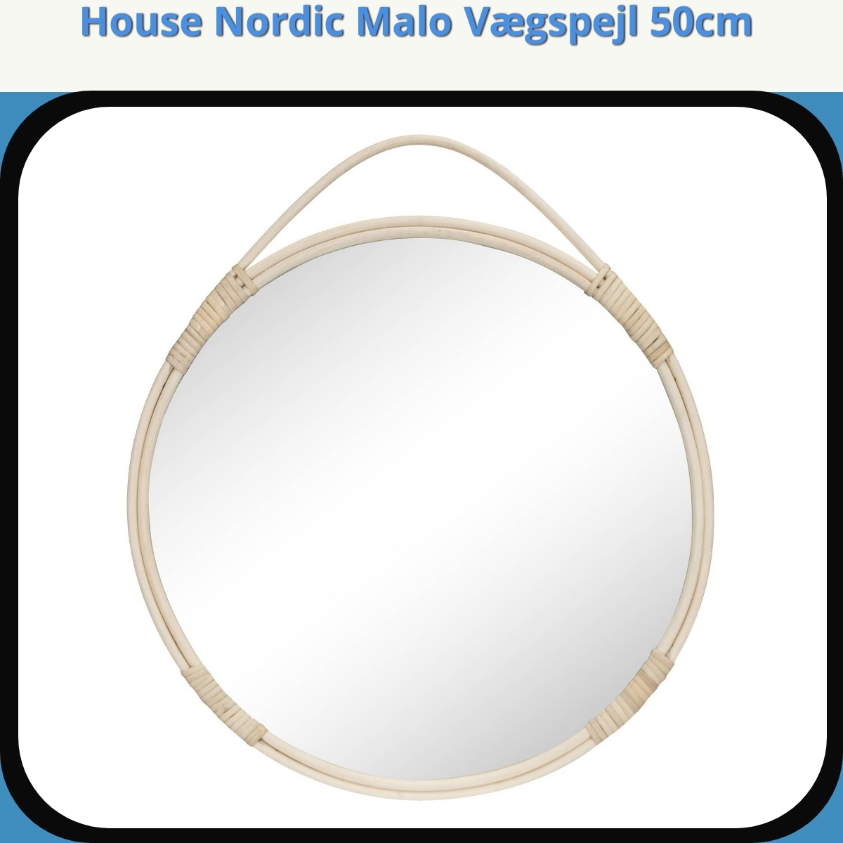 Anmeldelse af House Nordic Malo Vægspejl 50cm