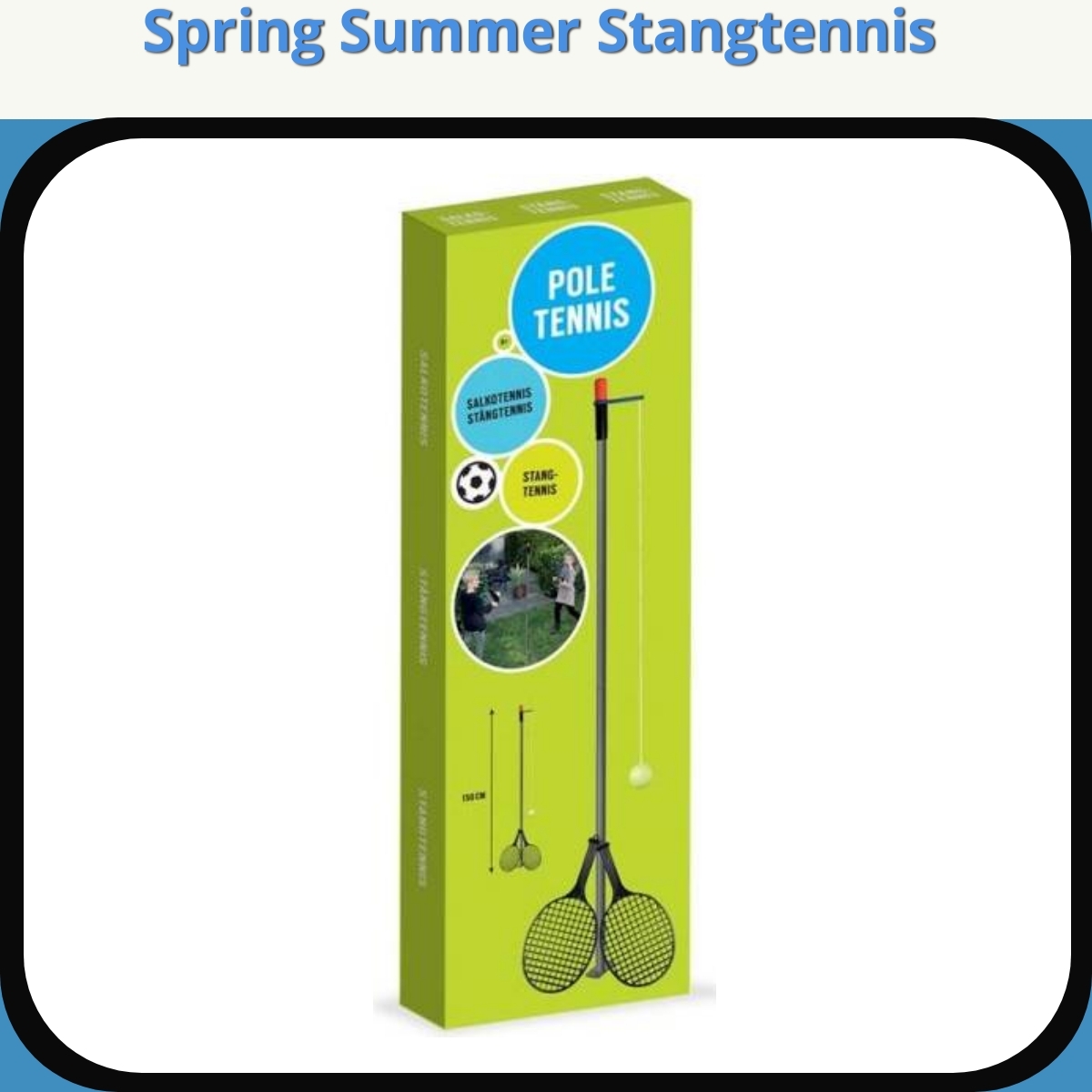 Anmeldelse af Spring Summer Stangtennis
