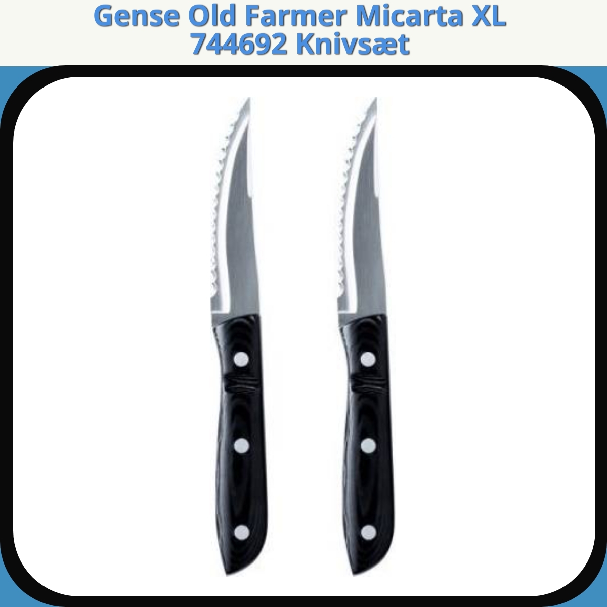 Anmeldelse af Gense Old Farmer Micarta XL 744692 Knivsæt