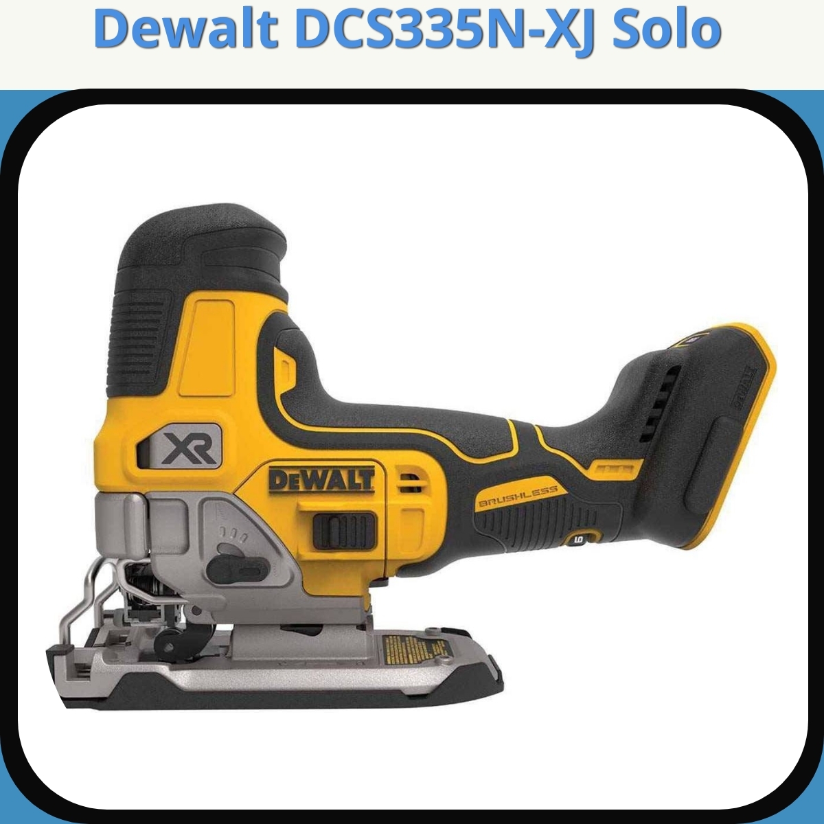 Anmeldelse af Dewalt ‎DCS335N-XJ Solo