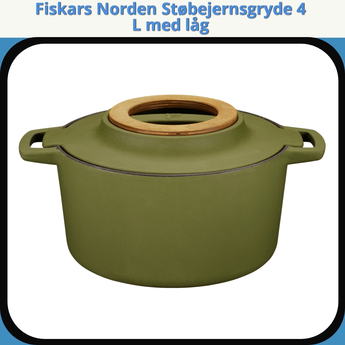 Anmeldelse af Fiskars Norden Støbejernsgryde 4 L med låg
