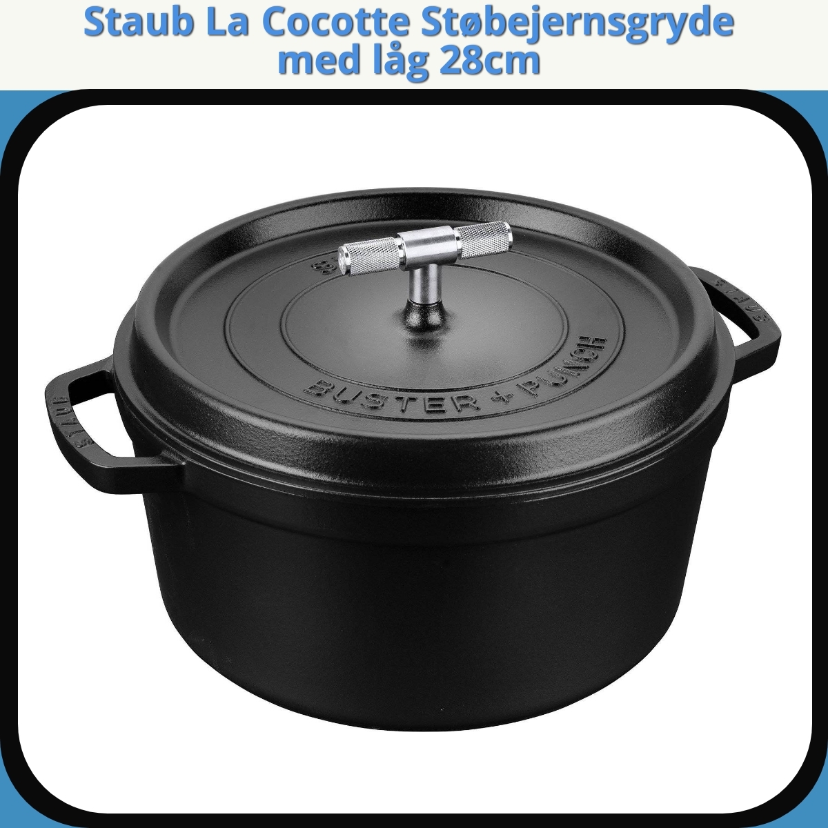 Anmeldelse af Staub La Cocotte Støbejernsgryde med låg 28cm