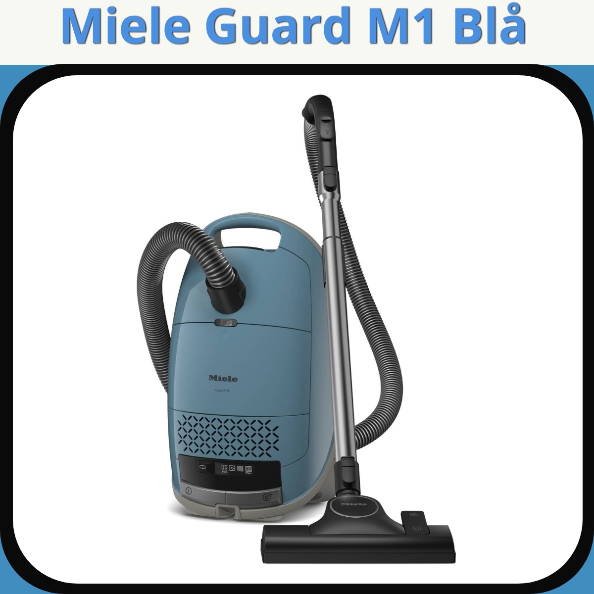 Anmeldelse af Miele Guard M1 Blå