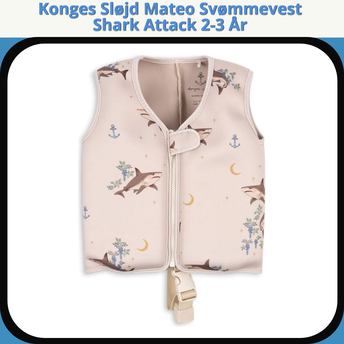 Anmeldelse af Konges Sløjd Mateo Svømmevest Shark Attack 2-3 År