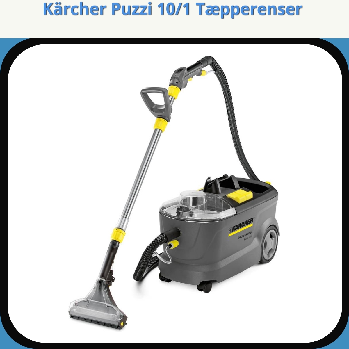 Anmeldelse af Kärcher Puzzi 10/1 Tæpperenser