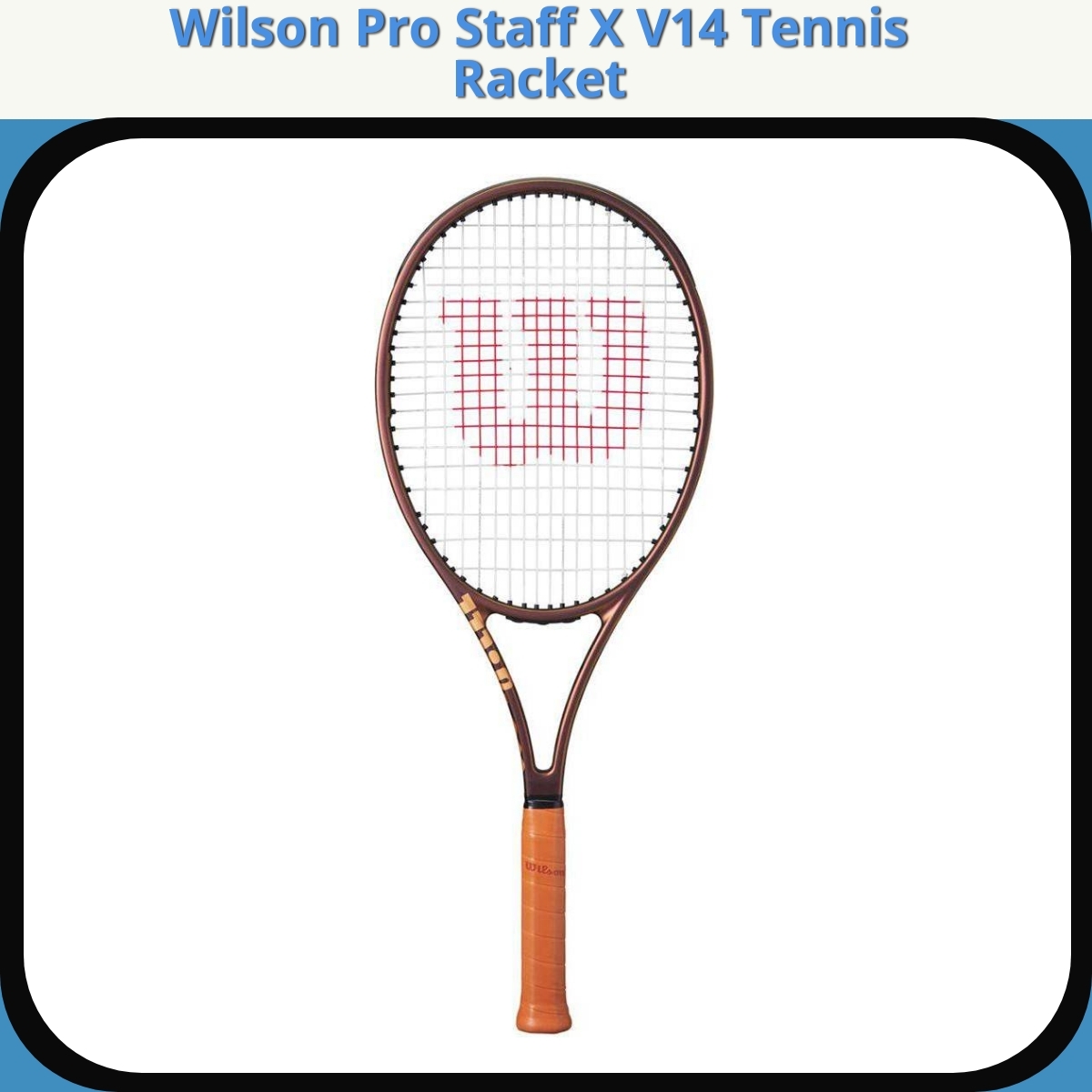 Anmeldelse af Wilson Pro Staff X V14 Tennis Racket