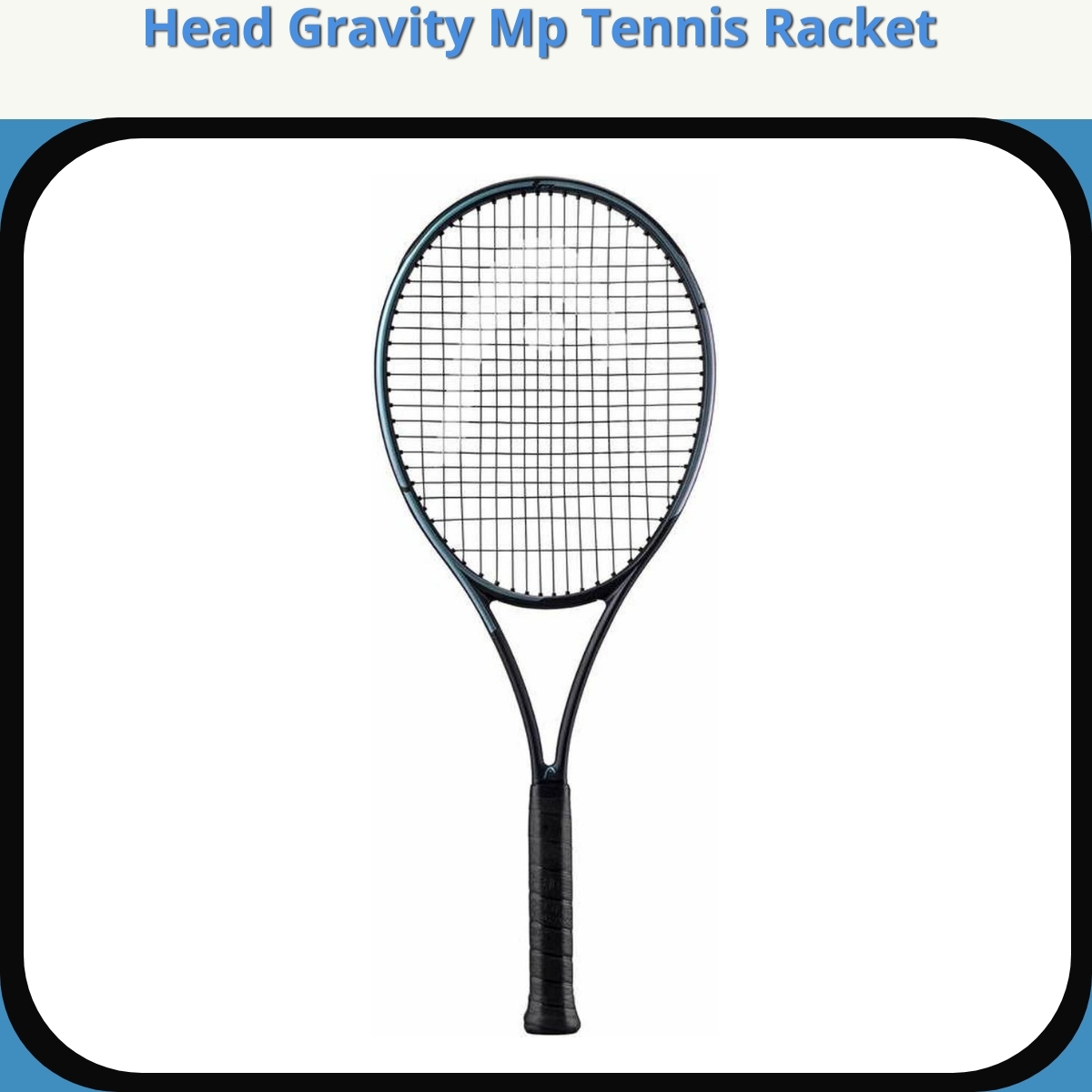 Anmeldelse af Head Gravity Mp Tennis Racket